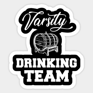 Varsity Drinking Team Funny Sticker